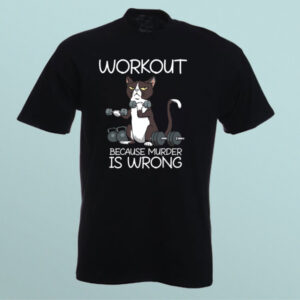Workout Because Murder Is Wrong