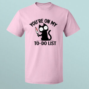 You're On My To Do List